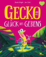Gecko und das Gl&uuml;ck des Gebens