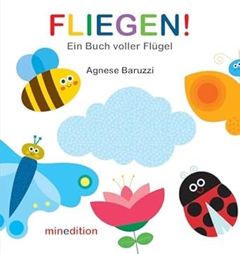 Fliegen-Ein Buch voller Fl&uuml;gel