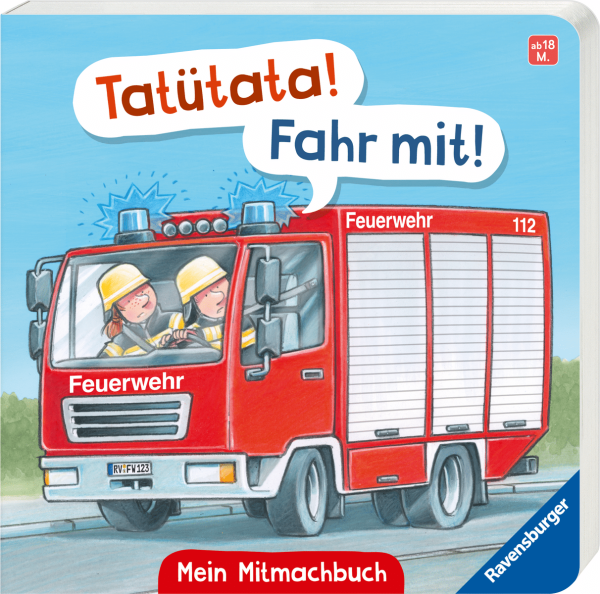 Tat&uuml;tata Fahr mit Feuerwehr