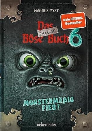Das kleine B&ouml;se Buch 6 - Monsterm&auml;ssig Fies!