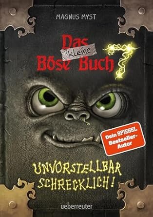 Das kleine B&ouml;se Buch 7 - Unvorstellbar schrecklich!