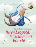 Herrn Leopold der schweben konnte